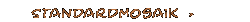 Standardmosaik
